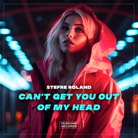 Can’t Get You Out of My Head | Boomplay Music