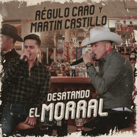 Desatando el Morral ft. Régulo Caro | Boomplay Music