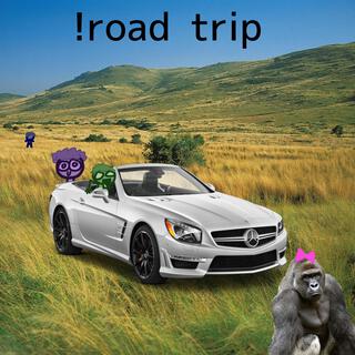 !road trip