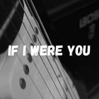 If I were you