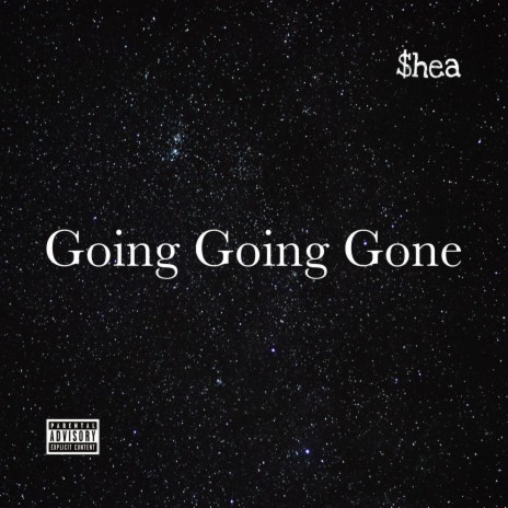 Going Going Gone | Boomplay Music