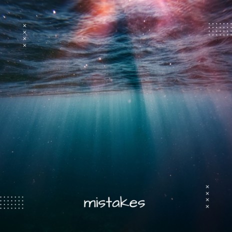 mistakes ft. Devon Rea & Snoozegod