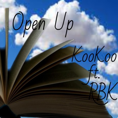 Open Up ft. RBK | Boomplay Music