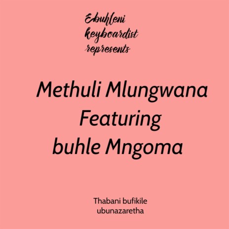 Thabani bufikile ubunazaretha ft. Buhle Mngoma