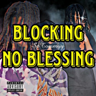 Blocking No Blessing