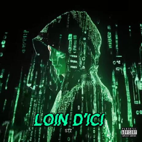 Loin d'ici | Boomplay Music