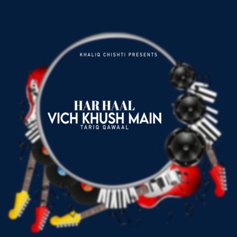 Har Haal Vich Khush Main | Boomplay Music