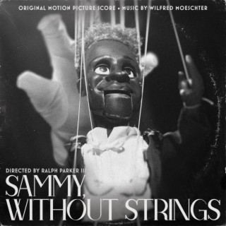 Sammy, Without Strings (Original Motion Picture Score)