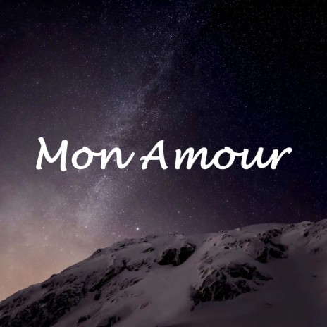 Mon amour | Boomplay Music