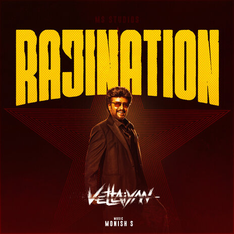 Vettaiyan - Rajination ft. Monish S | Boomplay Music