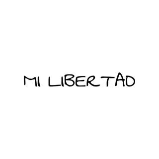 MI LIBERTAD