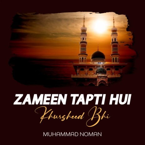 Zameen Tapti Hui Khursheed Bhi | Boomplay Music