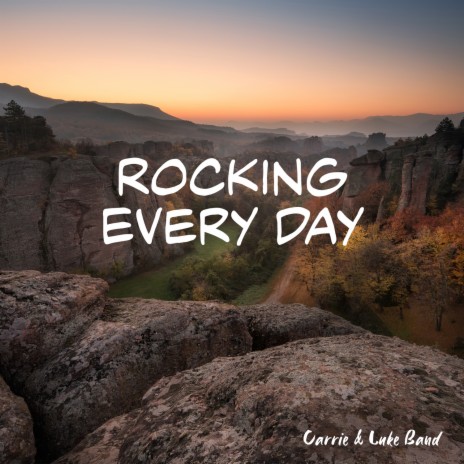 Rocking Every Day