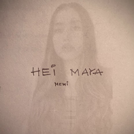 Hei maya By Memi | Boomplay Music