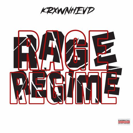 Rage Regime | Boomplay Music