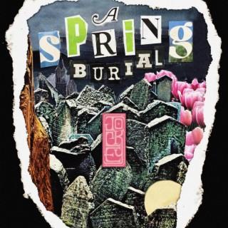 A Spring Burial lyrics | Boomplay Music