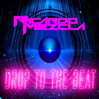 Drop To The Beat