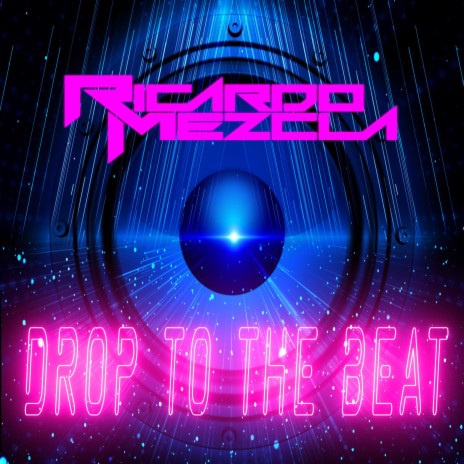 Drop To The Beat | Boomplay Music
