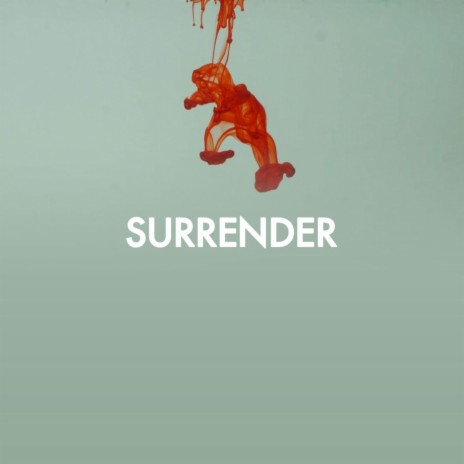 Surrender | Boomplay Music