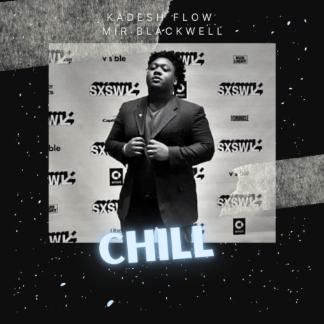 Chill ft. Mir Blackwell | Boomplay Music