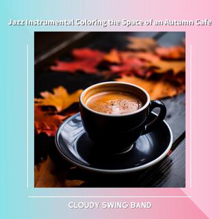 Jazz Instrumental Coloring the Space of an Autumn Cafe