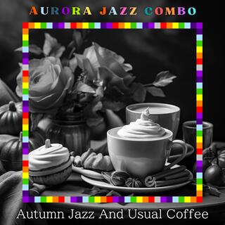 Autumn Jazz and Usual Coffee