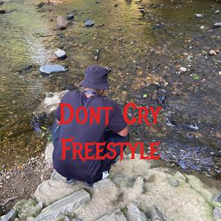 Don't Cry Freestyle