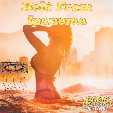 Helô From Ipanema | Boomplay Music
