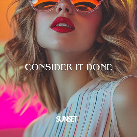 Consider It Done | Boomplay Music