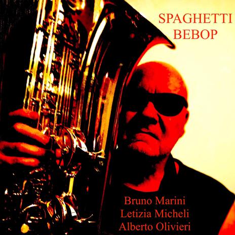 Spaghetti Bebop ft. Letizia Micheli & Alberto Olivieri