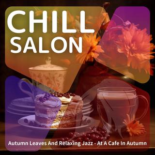 Autumn Leaves and Relaxing Jazz-At a Cafe in Autumn