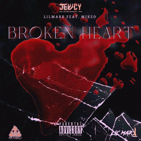 Broken Heart ft. Mikeo__trashlife | Boomplay Music