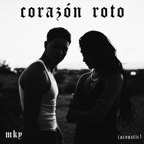 Corazón Roto (Acoustic Version) | Boomplay Music