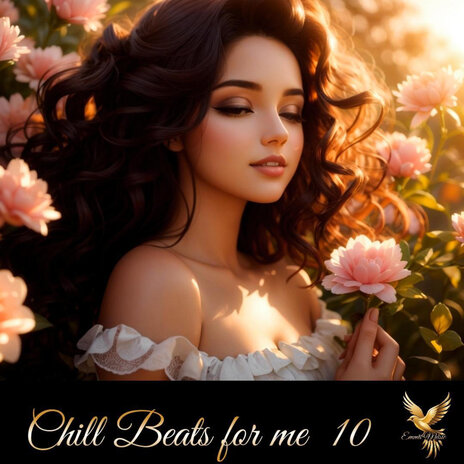 Chill Beats for Me 10 | Boomplay Music