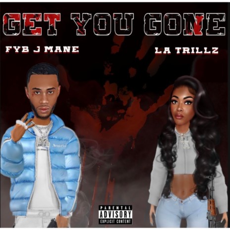 Get You Gone ft. LA Trillz | Boomplay Music