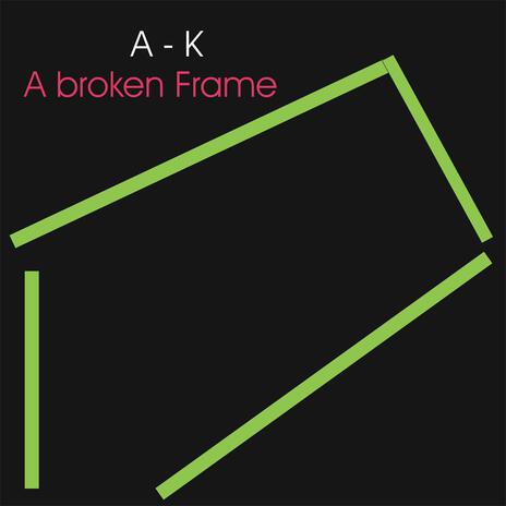 A Broken Frame (November Blues 1991)