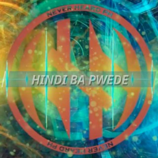 Hindi Ba Pwede (Full Band Version)