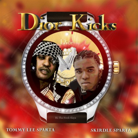 Dior Kicks ft. BL Tha Hook Slaya & Skirdle Sparta | Boomplay Music