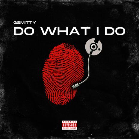 Do What I Do | Boomplay Music