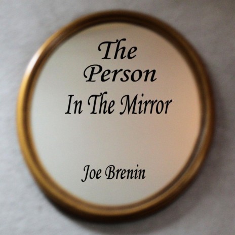 The Person in the Mirror | Boomplay Music