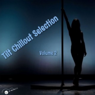 Tilt Chillout Selection, Vol. 2