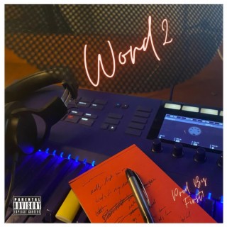 Word 2 lyrics | Boomplay Music