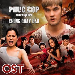 KHÔNG QUAY ĐẦU (OST PHIM PHÚC CỌP)