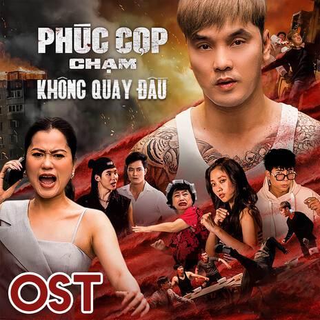 KHÔNG QUAY ĐẦU (OST PHIM PHÚC CỌP) ft. DK Lâm | Boomplay Music