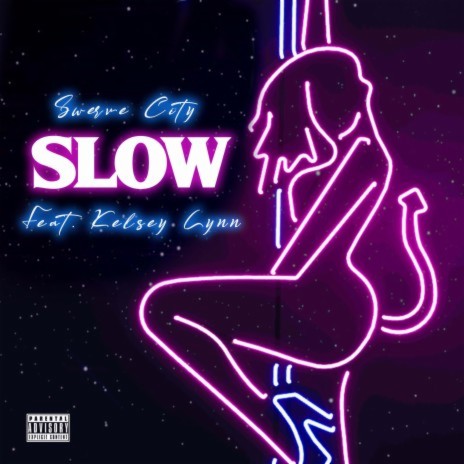 Slow ft. Kelsey Lynn, Monteasy & Swerve The Realest | Boomplay Music