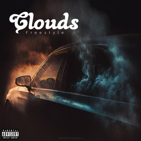 Clouds Freestyle | Boomplay Music