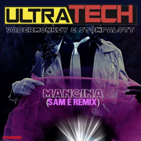 Mangina (Sam E Remix) ft. Stompalott