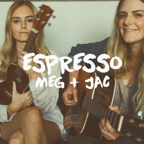 Espresso ft. Jaclyn Davies & MEG + JAC | Boomplay Music