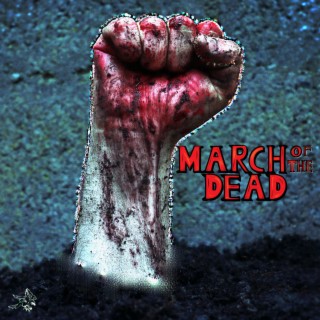 March Of The Dead lyrics | Boomplay Music