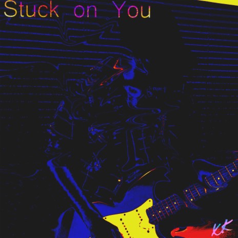 Stuck on You ft. The BlueStreets | Boomplay Music